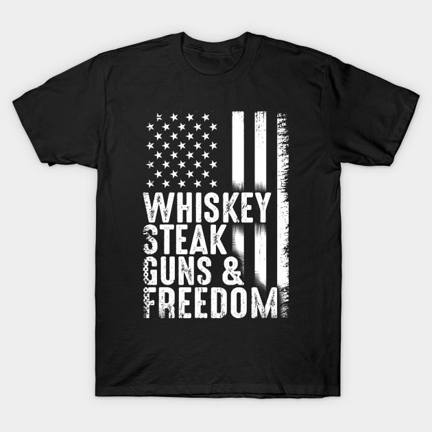 whiskey steak guns & freedom american flag 4th of july T-Shirt by blacks store